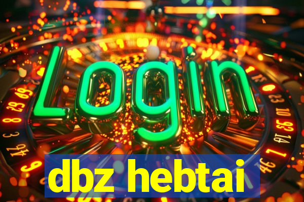 dbz hebtai